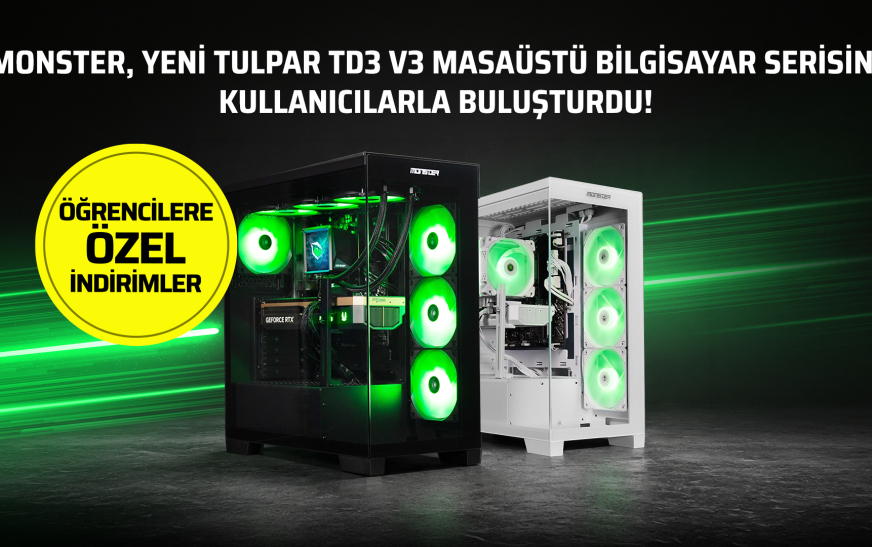 Monster yeni Tulpar TD3 V3 masaüstü bilgisayar serisini kullanıcılarla buluşturdu!