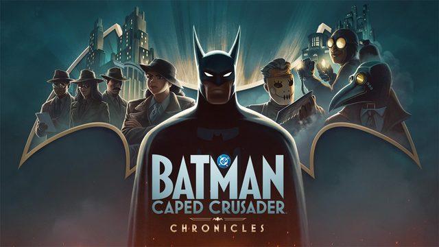 Batman Geri Dönüyor Ama Beklediğiniz Gibi Değil: Yeni Batman Oyunu Batman: Caped Crusader – Chronicles Duyuruldu!